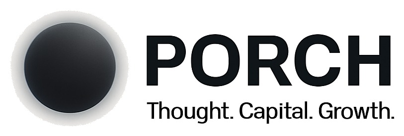 Porch - Thought. Capital. Growth.
